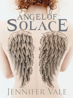 Cover of the book Angel of Solace by Jennifer Vale