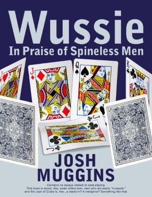 Cover of the book Wussie: In Praise of Spineless Men by Victor Cox