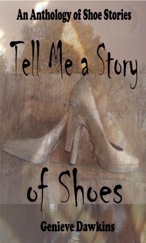 bigCover of the book Tell Me a Story of Shoes by 