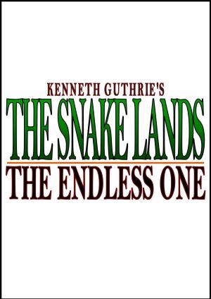Cover of the book The Snake Lands: The Endless One by Michael Marshall Smith, S. G. Browne, Gary McMahon and Lee Thomas