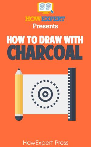 Book cover of How To Draw With Charcoal
