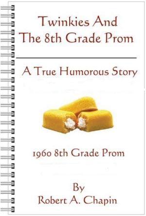 Cover of Twinkies And The 8th Grade Prom
