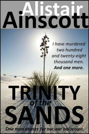 Cover of the book Trinity of the Sands by Alistair Ainscott