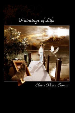 Cover of the book Paintings of Life by Linda Bond