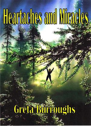 Cover of Heartaches and Miracles