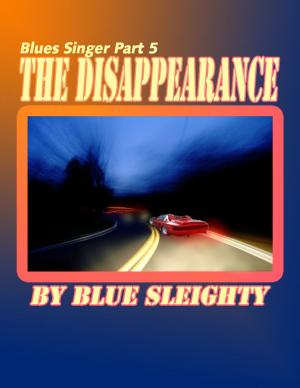 Cover of Blues Singer: Part 5 - The Disappearance