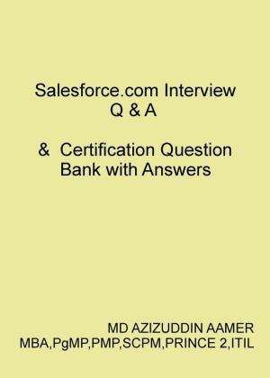 Cover of the book Salesforce.com Interview Q & A & Certification Question Bank with Answers by Marc Schindler
