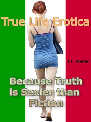 Cover of the book True Life Erotica by T.C. Mill, Alex Freeman