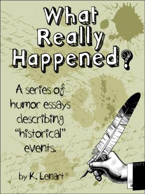 Cover of the book What Really Happened? by Phillip T Stephens