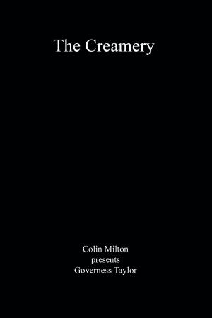 Cover of the book The Creamery by Colin Milton