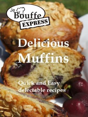 Book cover of JeBouffe-Express Delicious Muffins Quick and Easy Recipes