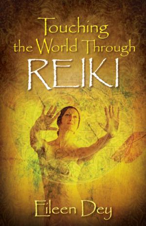 Cover of the book Touching the World Through Reiki by Danny E. Allen