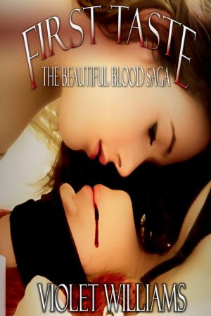 Cover of the book First Taste (The Beautiful Blood Saga, #1) by Toni Lucas