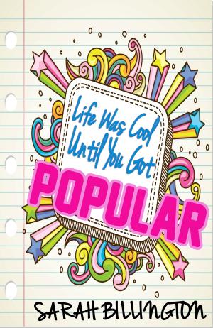 Book cover of Life Was Cool Until You Got Popular