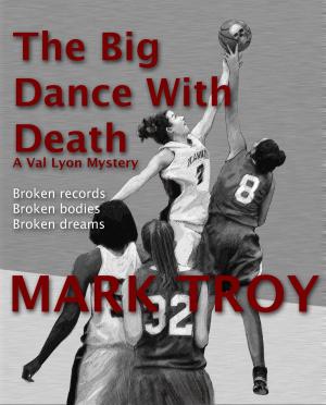 Cover of the book The Big Dance With Death by Cynthia Washburn