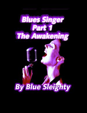 Book cover of Blue’s Singer: Part 1 - The Awakening
