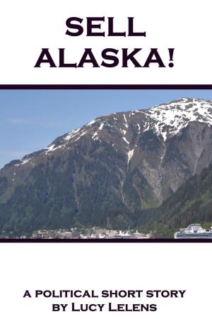 Cover of the book Sell Alaska! by e. e. cummings