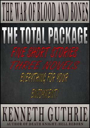 Cover of the book The War of Blood and Bones: THE TOTAL PACKAGE by Pam Stewart