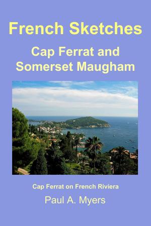 Cover of the book French Sketches: Cap Ferrat and Somerset Maugham by Amanda Anderson