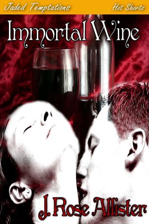 Cover of the book Immortal Wine by Jade Bleu