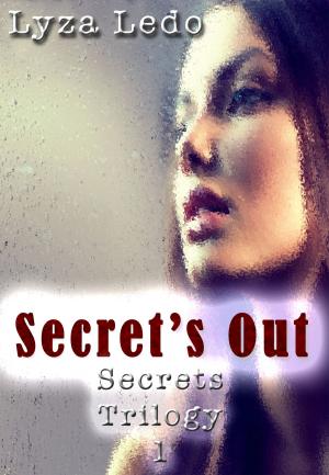 Cover of Secret's Out (Secrets Trilogy, #1)