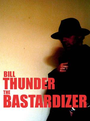 Cover of the book The Bastardizer by JH Gordon