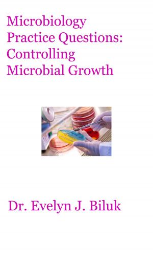 Book cover of Microbiology Practice Questions: Controlling Microbial Growth