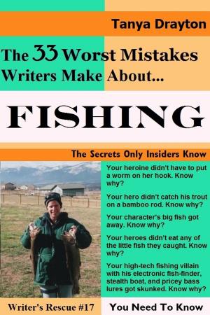 Book cover of The 33 Worst Mistakes Writers Make About Fishing