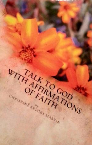 Book cover of Talk to God with Affirmations of Faith