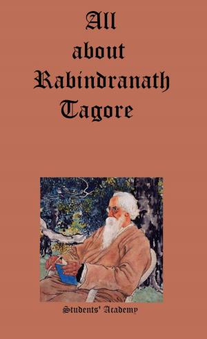 Cover of the book All about Rabindranath Tagore by Raja Sharma