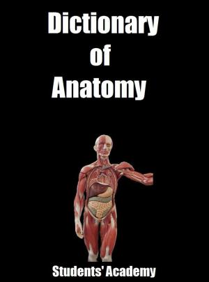 Cover of the book Dictionary of Anatomy by Raja Sharma