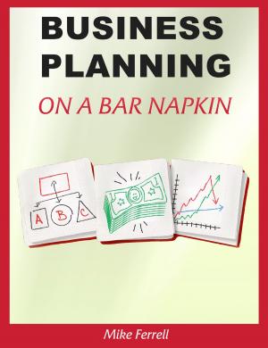 Cover of the book Business Planning on a Bar Napkin by David Steven Roberts