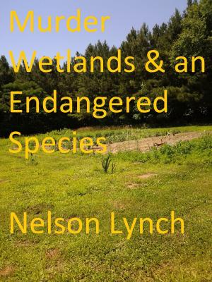 Book cover of Murder, Wetlands and an Endangered Species