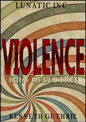 Cover of the book Violence: The Collection by Charles Bechtel