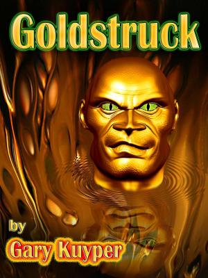 Cover of the book Goldstruck by Gary Kuyper