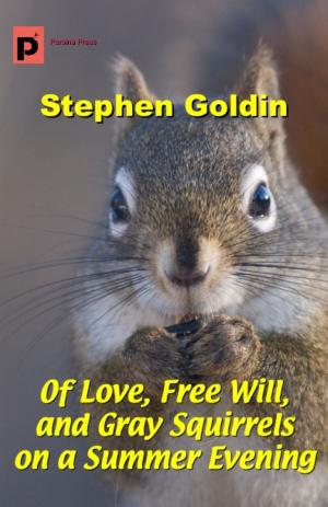 Book cover of Of Love, Free Will, and Gray Squirrels on a Summer Evening