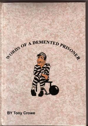 Cover of Words Of A Demented Prisoner