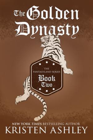 Cover of the book The Golden Dynasty by Kristen Ashley