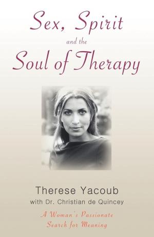 Cover of the book Sex, Spirit and the Soul of Therapy by Carol Surya