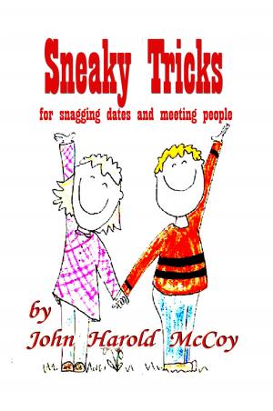 Book cover of Sneaky Tricks For Snagging Dates And Meeting People