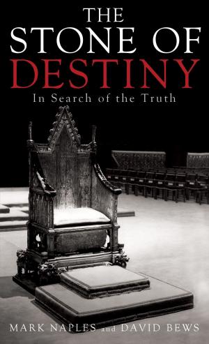 Cover of the book The Stone of Destiny: In Search of the Truth by TempleofMysteries.com