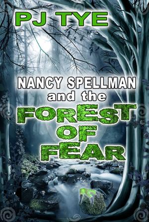 Book cover of Nancy Spellman & The Forest of Fear