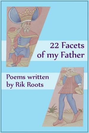 Cover of the book 22 Facets of my Father by Wendy Dranfield