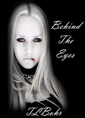 Cover of the book Behind the Eyes by Mitch M.E