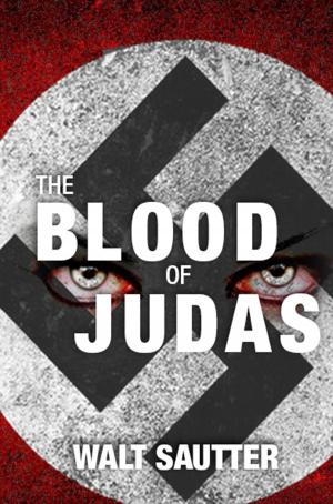 bigCover of the book The Blood of Judas: Vampires of the Third Reich by 