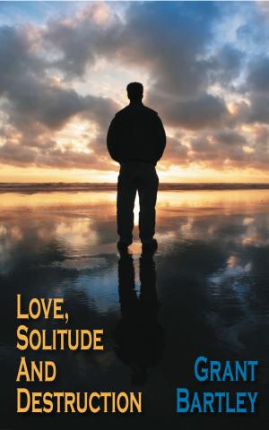 Cover of Love, Solitude And Destruction