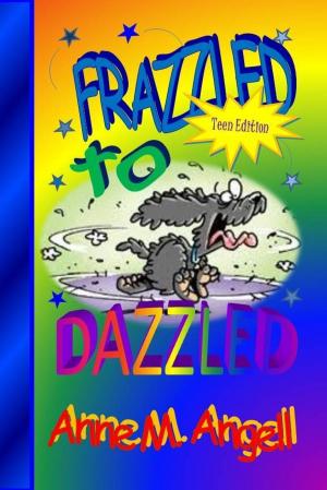 Cover of the book Frazzled to DAZZLED by C.D. Jamerson