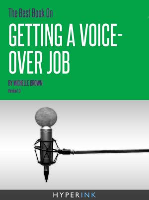 Book cover of The Best Book On Getting A Voice-Over Job