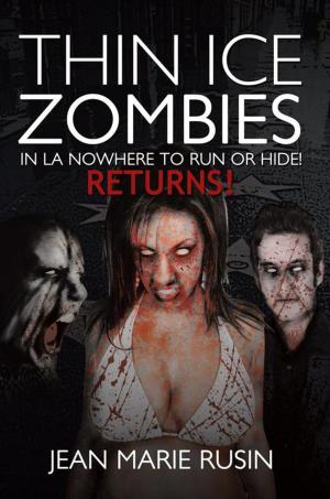 Cover of the book Thin Ice Zombies in La Nowhere to Run or Hide! by Fallon Brown