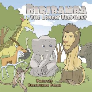 Cover of the book Biribamba the Lonely Elephant by Paulette Costa, Lois Arsenault